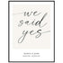Lámina decorativa personalizada we said yes